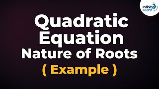 Nature of Roots - Examples | Quadratic Equations | Don't Memorise