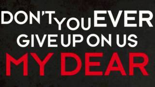 The Maine- Don&#39;t Give Up On &quot;Us&quot; Official lyric video