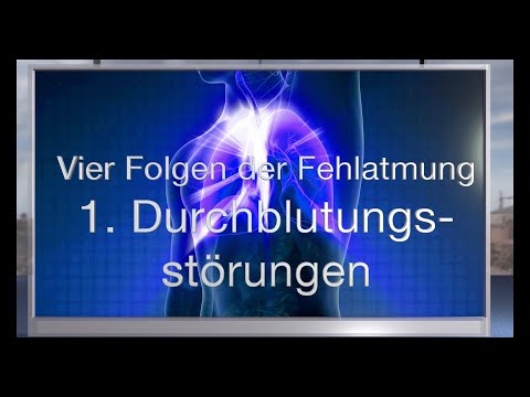 Vier physiologische Folgen von funktionellen Atemstörungen: 1. Durchblutungsstörung