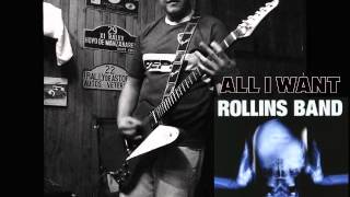 Rollins Band - All I Want (Guitar Cover)