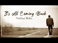 Nathan Blake - It's All Coming Back - Music Video