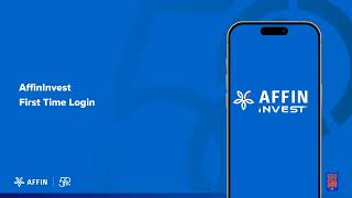 AffinInvest First-Time Login Video Guide
