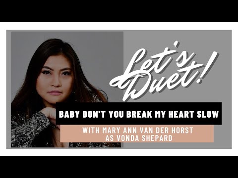 Baby Don’t you break my heart slow Karaoke with Vonda Shepard part