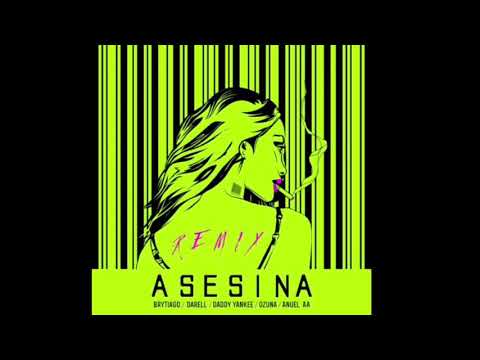 Asesina - Remix (Brytiago, Daddy Yankee, Ozuna, Darell, Anuel AA)