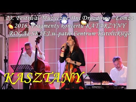 Katarzyna Rogalska - Kasztany