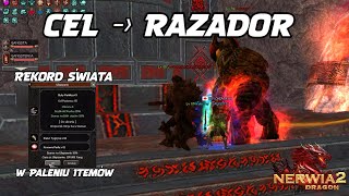 Miniaturka - CEL - RAZADOR I REKORD ŚWIATA W PALENIU ITEMÓW (oficjalny) Nerwia2 Dragon #10