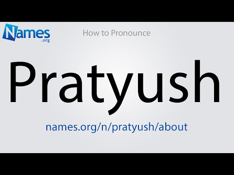 How to Pronounce Pratyush
