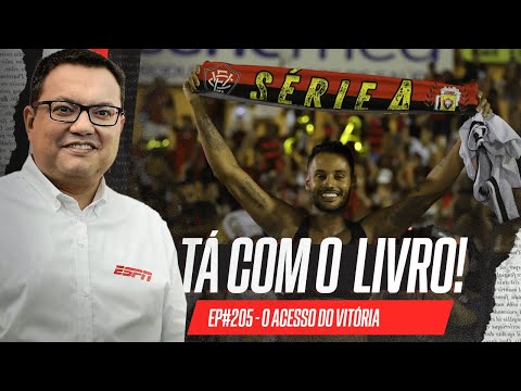 Vitória e o acesso antecipado à Série A do Campeonato Brasileiro | Tá Com o Livro!