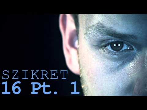 Szikret - 16 Pt. 1 (2014) !
