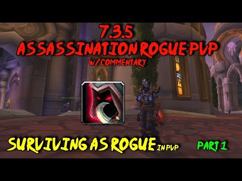 [Evasionx] 7.3.5 Rogue PvP Guide - Surviving as Assassination - Part 1