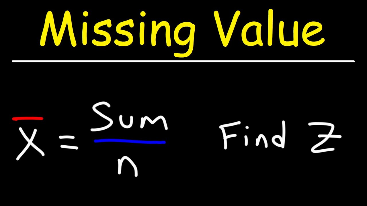 How to Find the Missing Value of a Data Set Given the Average
