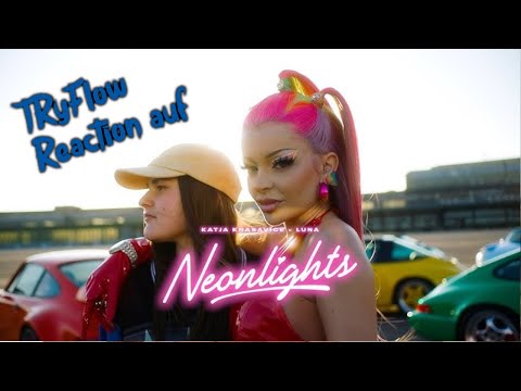 Reaction auf KATJA KRASAVICE x LUNA - NEONLIGHTS (Official Video)