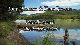 Tony Demarco & Tony Davoren :: Parnell's March; The Peeler's Jacket.