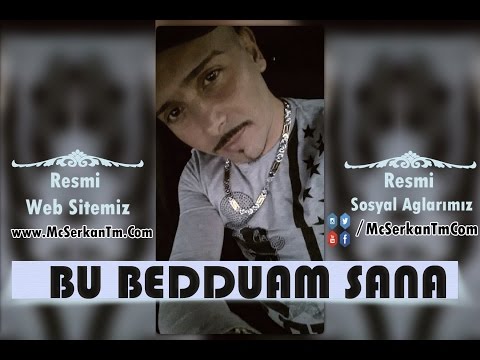 Mc Serkan Tehlikeli Madde - Bu Bedduam Sana
