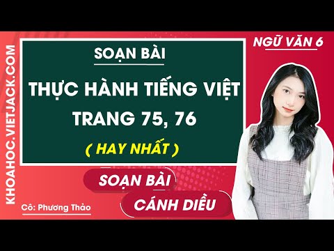 Soạn bài Thực hành tiếng Việt lớp 6 trang 75, 76 Tập 2 | Hay nhất Soạn văn lớp 6 Cánh diều