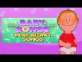 Baby Songs Play Along Songs Animation Segments CHECK DESC