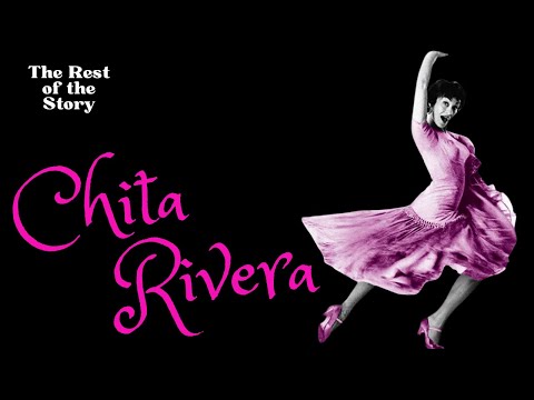 Chita Rivera: The Untold Dance Journey of a Broadway Trailblazer | The Rest of the Story | Ep 42