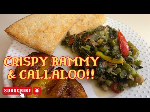 The Secret To Making Buttery Flavored Bammy & Steamed Callaloo With Salt Fish!! #jamaicanfood #food