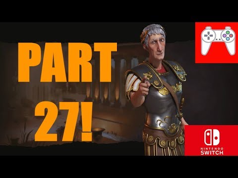 Civilization VI Switch Rome Playthrough #27 (Where to attack next?)