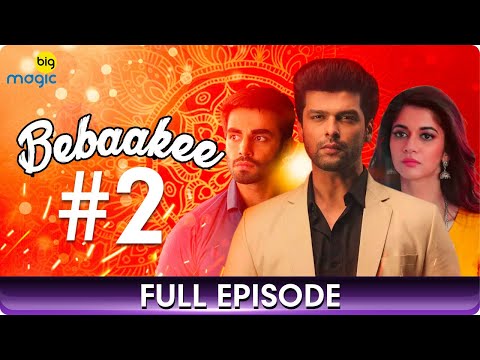 Bebaakee  - Episode  - 2 - Romantic Drama Web Series - Kushal Tandon, Ishaan Dhawan  - Big Magic