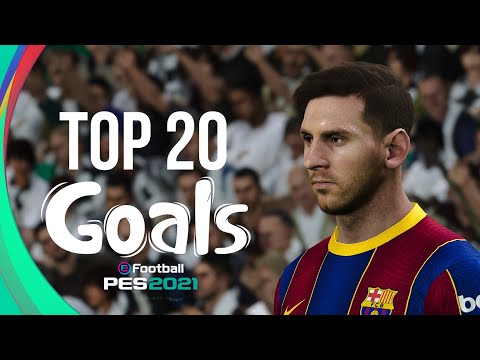 PES 2021 - TOP 20 GOALS | HD