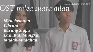 Download lagu Kumpulan lagu OST FILM MILEA SUARA DILAN 2020 mp3