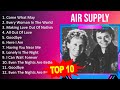 A I R S U P P L Y 2023 MIX Top 10 Best Songs Greatest Hits Full Album