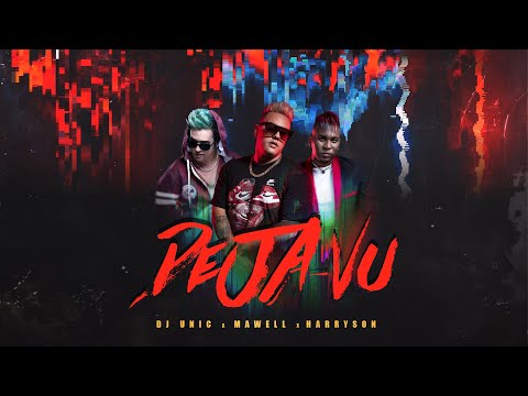 Dj Unic, Harryson, Mawell - Déjà Vu