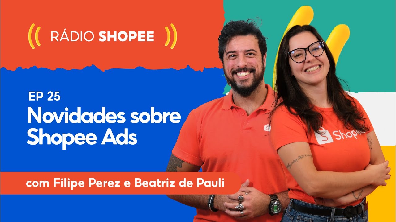 Todas as NOVIDADES de SHOPEE Ads - RÁDIO SHOPEE EP25 |#ShopeeBR