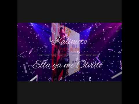 Kalimete-Ella Ya Me Olvidó (Version Mambo) 2020