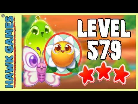 Farm Heroes Super Saga Level 579 Hard - 3 Stars Walkthrough, No Boosters
