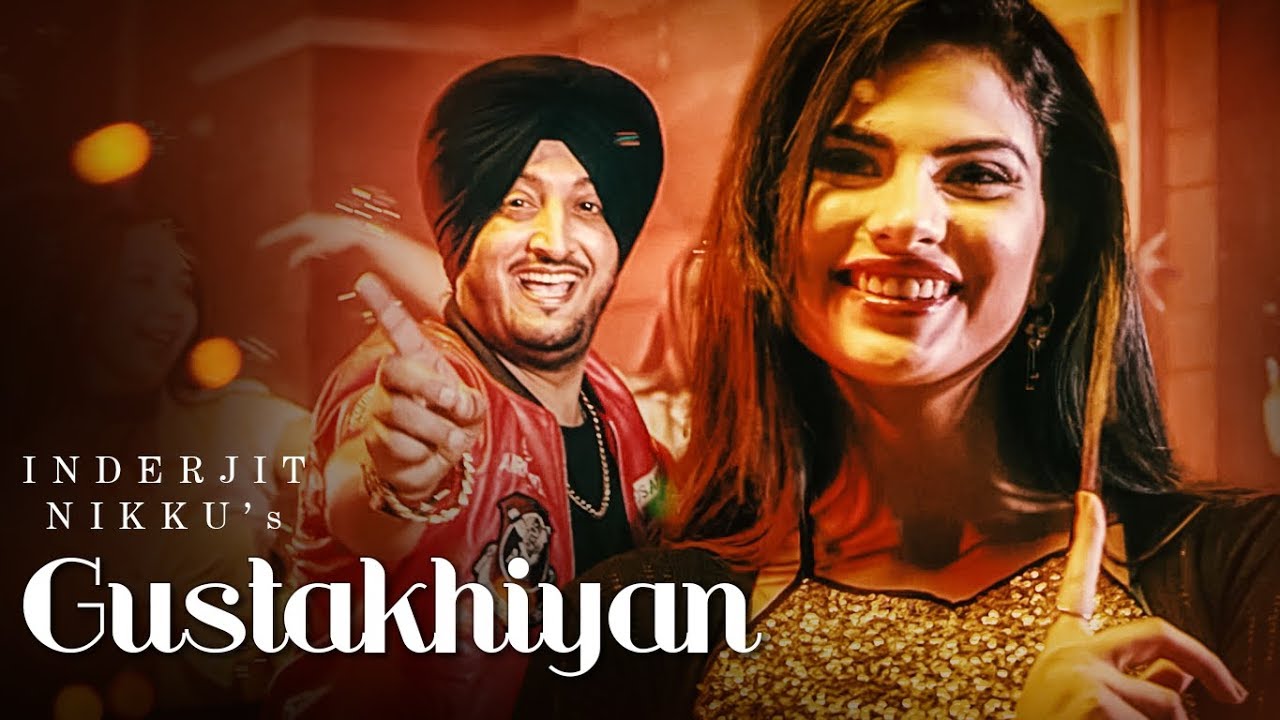 Gustakhiyan Lyrics  | Gustakhiyan | Inderjit Nikku, Komal Shah | INDERJIT NIKKU | Kuwar Virk