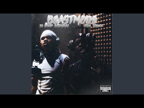 Beast Mode (feat. 30 Deep Grimeyy)