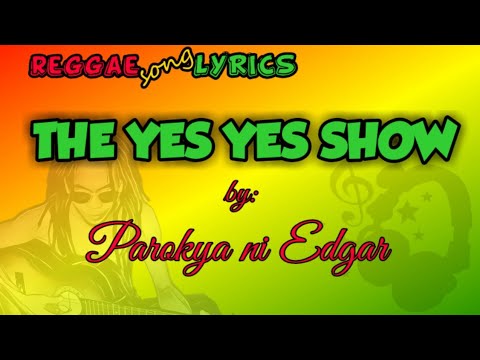 The Yes Yes Show - Lyrics (reggae cover)