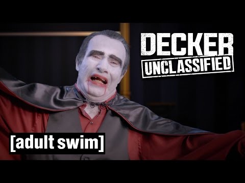 Dracula | Decker: Unclassified | Adult Swim