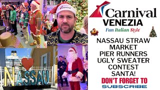 Carnival Venezia Day 3 - Nassau, Ugly Sweater Contest, Christmas Carols, and White Party
