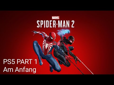 Marvel SPIDER-MAN 2 GAMEPLAY PS5 DEUTSCH PART 1 (STORY BEGINNING)