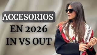 Tendencias de Accesorios 2026: Qué Está IN y Qué Está OUT