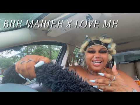 Bre Mariee x Love Me *Acappella