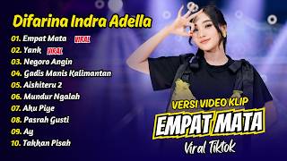 Download lagu Difarina Indra Adella - EMPAT MATA - YANK - NEGORO ANGIN || FULL ALBUM DANGDUT KOPLO mp3