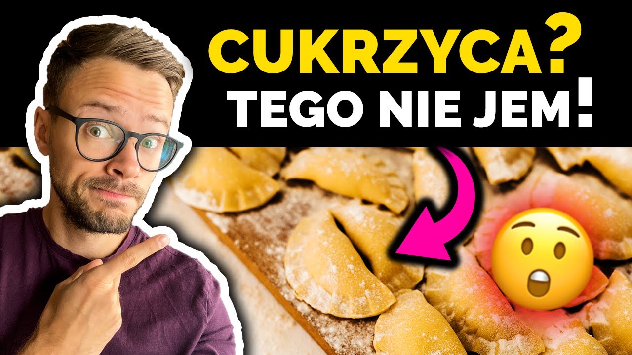 ZAKAZANE jedzenie dla CUKRZYKÓW 🚫 | Czego NIE JEŚĆ przy cukrzycy Co podnosi cukier | Nie słodzę
