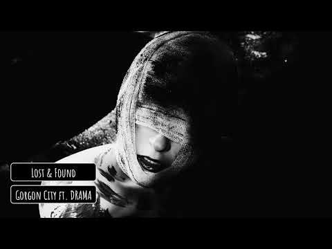 Gorgon City ft. DRAMA - Lost & Found