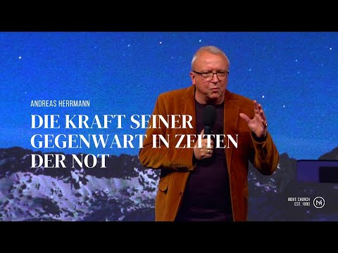 The power of His presence in times of need | Andreas Herrmann | Move Church