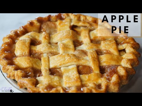 THE BEST AND ONLY APPLE PIE RECIPE YOU'LL NEED