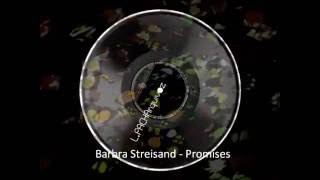 Barbra Streisand - Promises