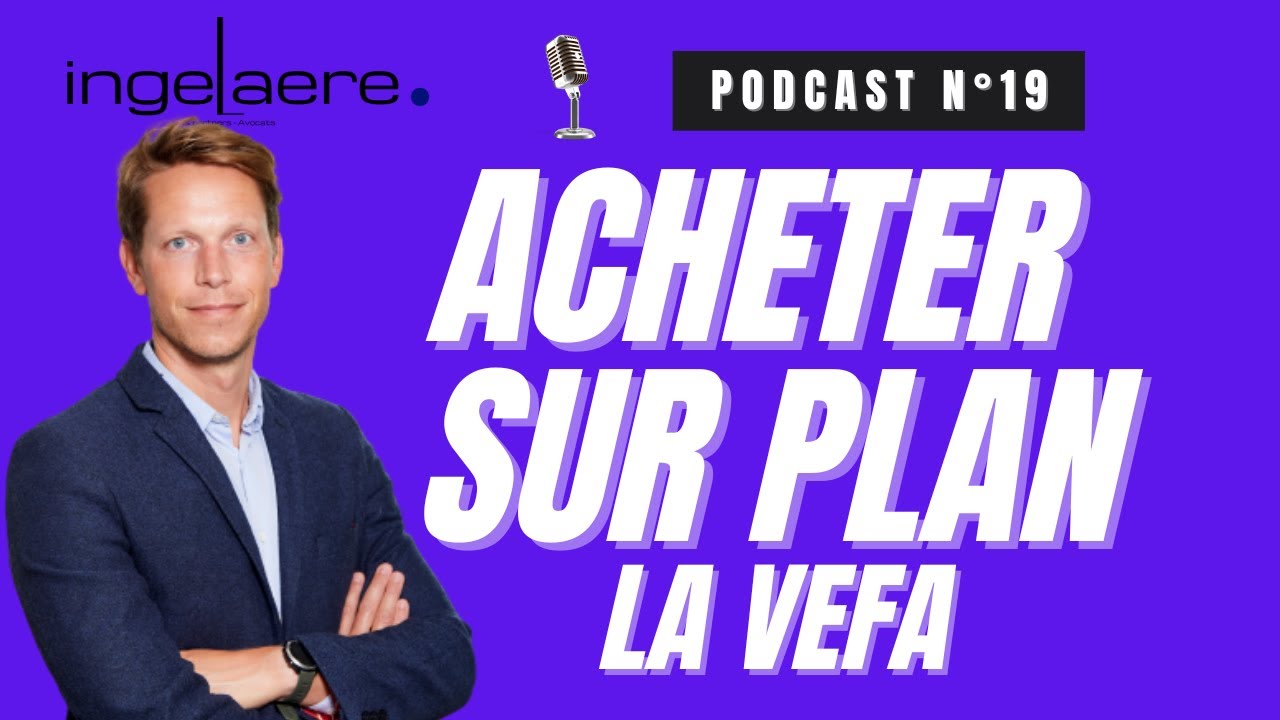 ACHETER SUR PLAN - LA VENTE EN L'ETAT FUTUR D'ACHEVEMENT