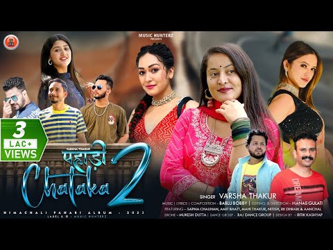 Pahari Chataka 2 | Varsha Thakur | New Himachali Non Stop Pahari Song | Music HunterZ