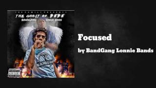Focused - BandGang Lonnie Bands