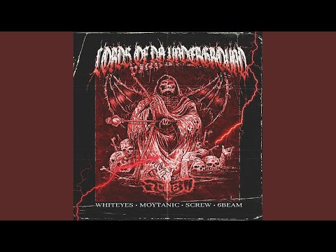 Lord's Of Da Underground (feat. Whiteyes, Moytanic & 6beam)