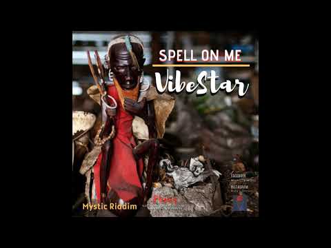 VibeStar - Spell On Me (Official Audio) {Mystic Riddim}